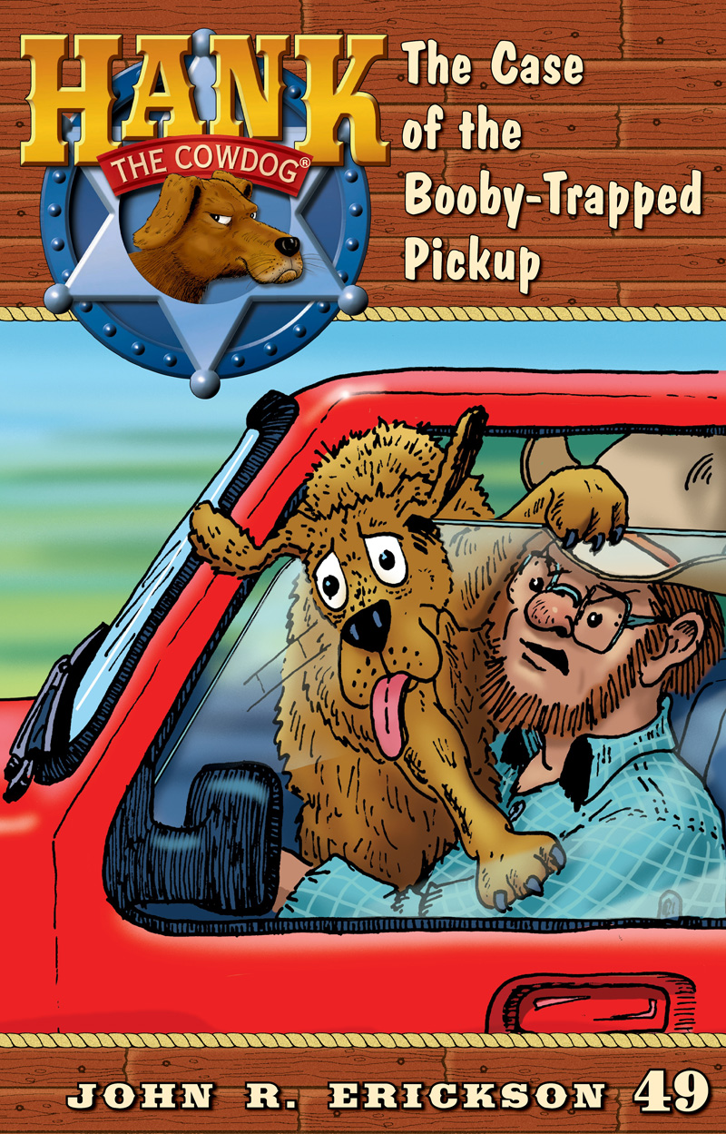 The Of The Boobytrapped Pickup John R Erickson Erickson John R