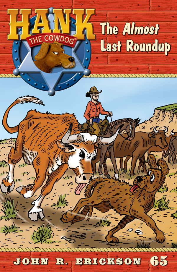 The Almost Last Roundup John R Erickson Erickson John R