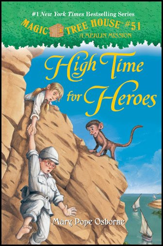 High Time For Heroes A Merlin Mission Mary Pope Osborne Osborne