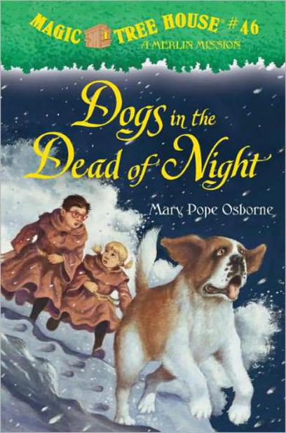 Dogs In The Dead Of Night A Merlin Mission Mary Pope Osborne Osborne