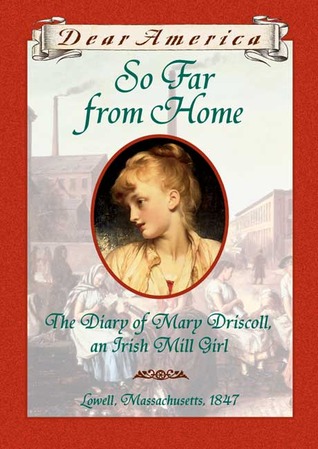 So Far From Home Mary Driscoll 1847 Multiple Authors Barry Denenberg Authors