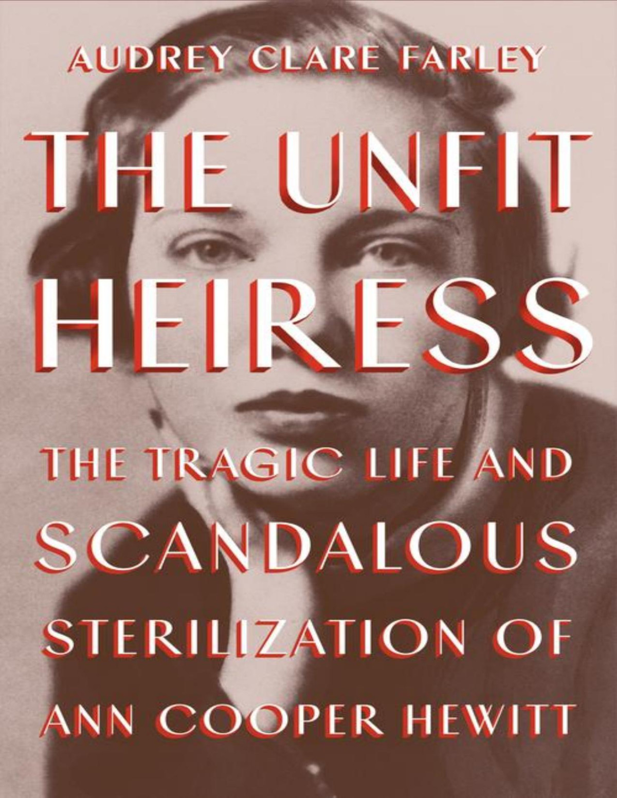 The Unfit Heiress Audrey Clare Farley Audrey Clare Farley