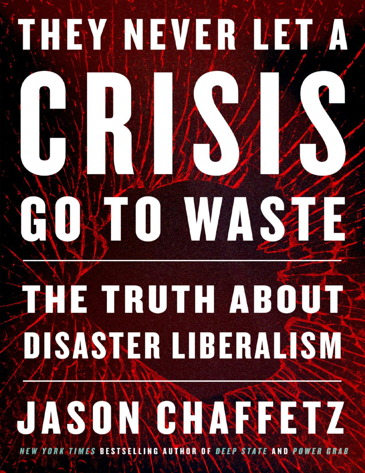 They Never Let A Crisis Go To Waste Jason Chaffetz Jason Chaffetz