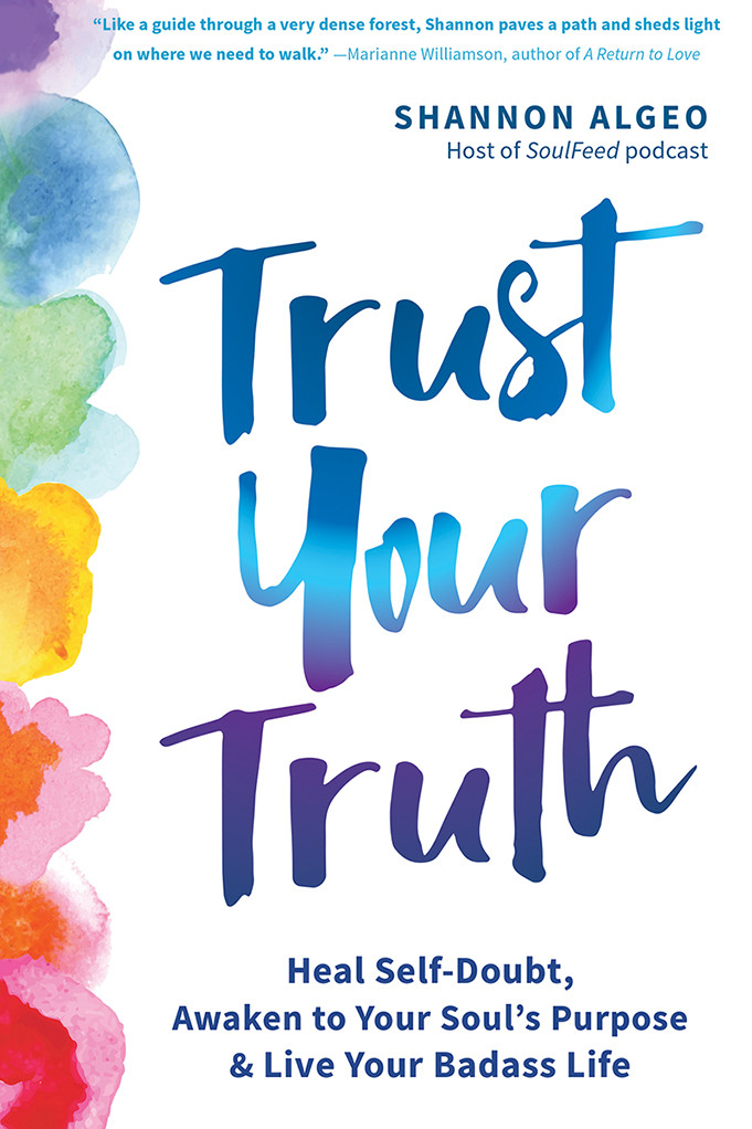Trust Your Truth Shannon Algeo