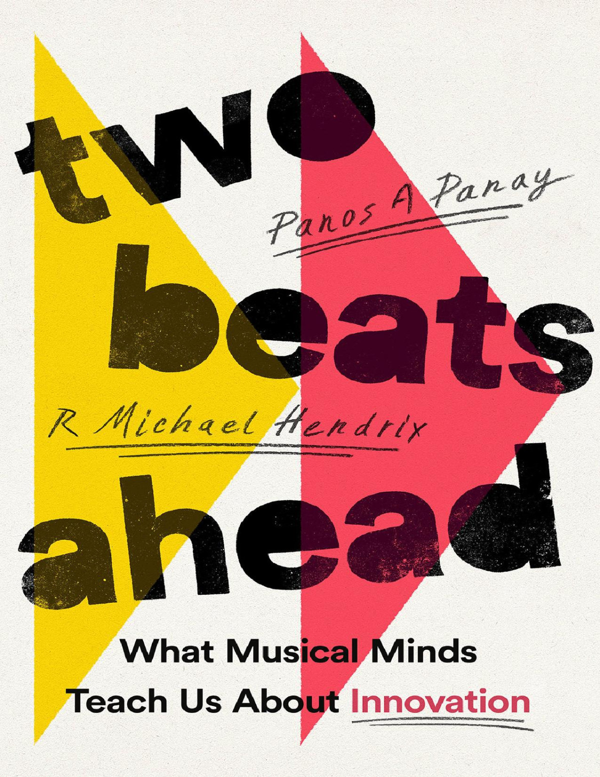 Two Beats Ahead Panos A Panay Panay Panos A