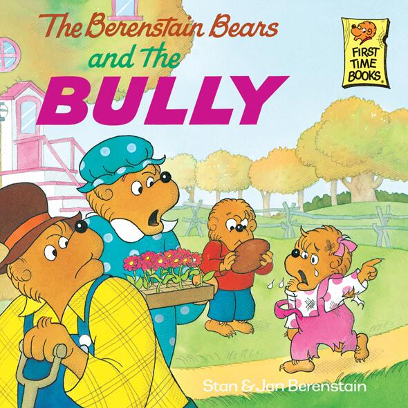 And The Bully Stanjan Berenstain Berenstain Stanjan