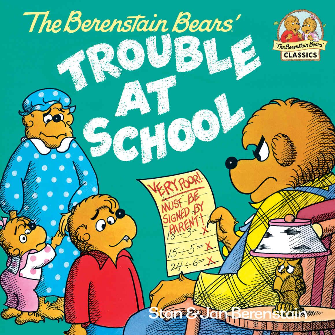 And The Trouble At School Stanjan Berenstain Berenstain Stanjan