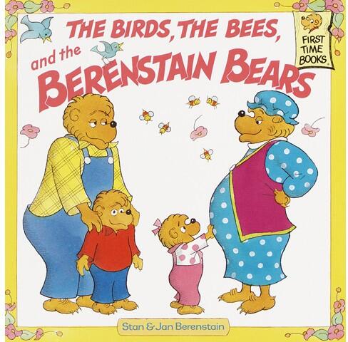 The Birds The Bees And The Berenstain Bears Stanjan Berenstain Berenstain