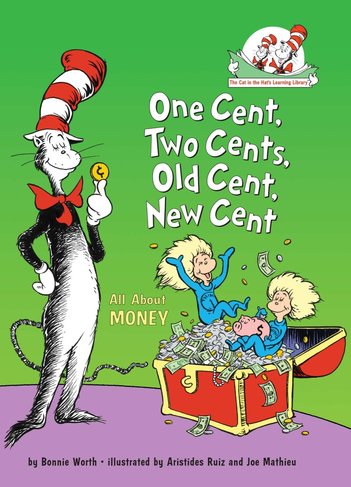 One Cent Two Cents Old Cent New Cent Dr Seuss Bonnie Worth Seuss Worth