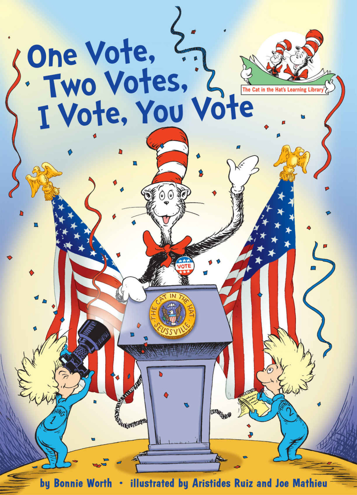 One Vote Two Votes I Vote You Vote Dr Seuss Bonnie Worth Seuss Worth