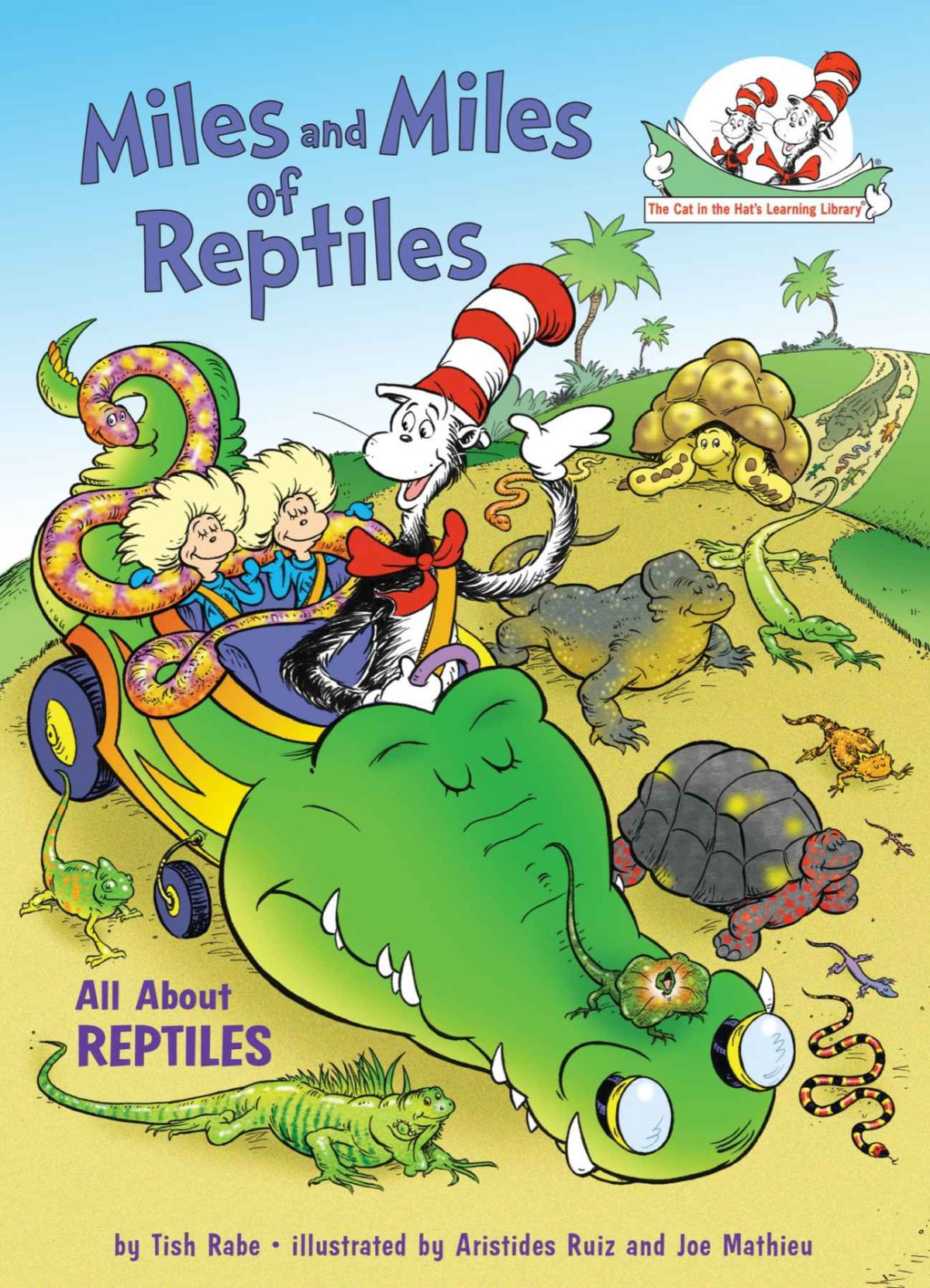Miles And Miles Of Reptiles Dr Seuss Tish Rabe Seuss Rabe