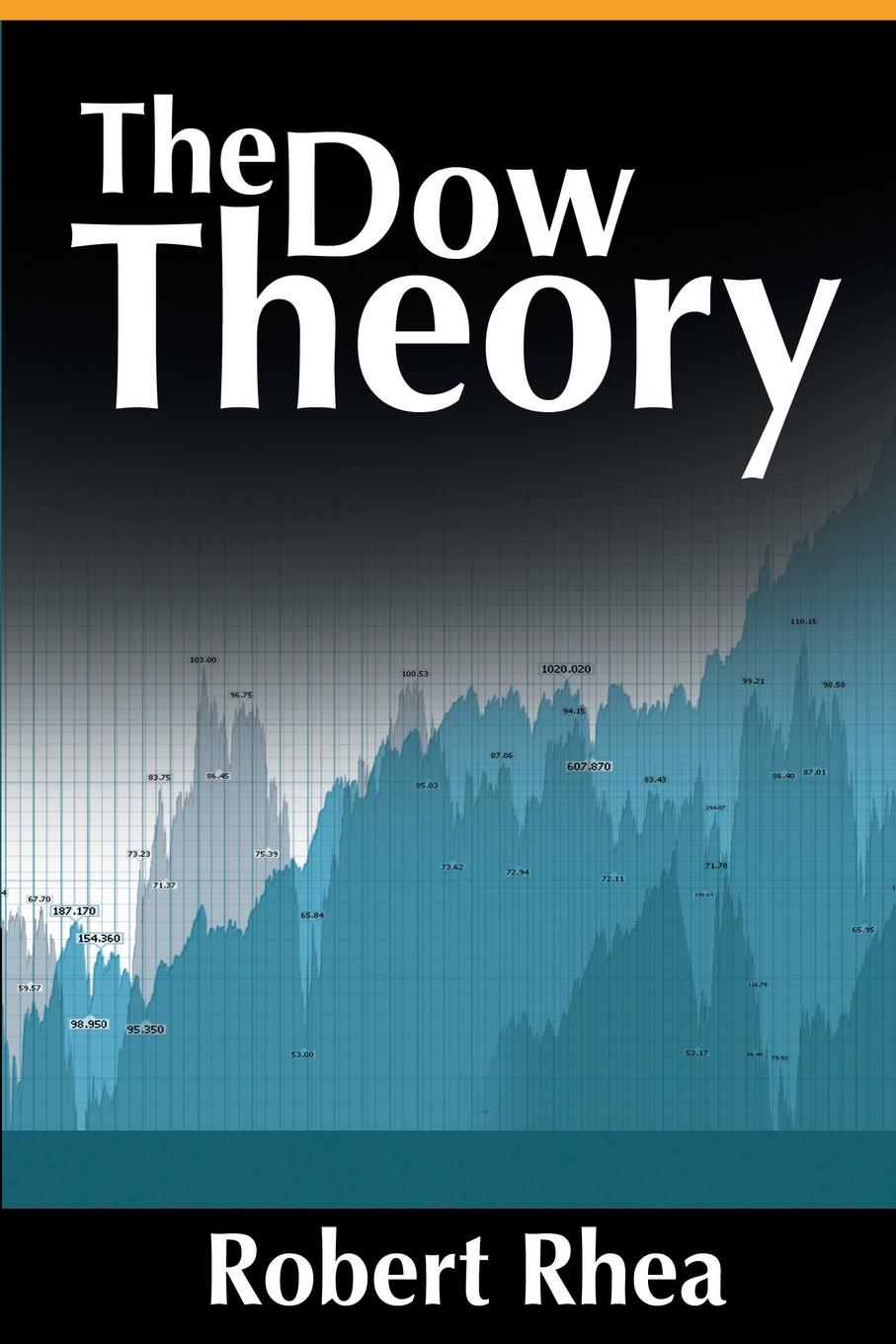 The Dow Theory Illustrated Robert Rhea