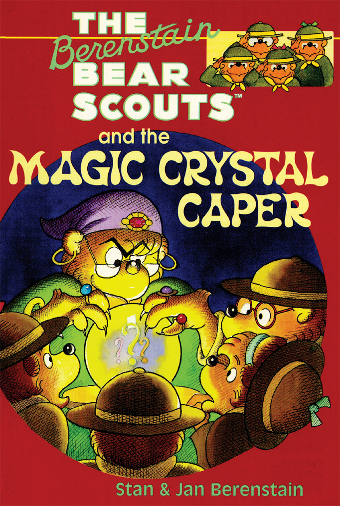 And The The Magic Crystal Caper Stanjan Berenstain Berenstain