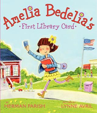 Amelia Bedelias First Library Card Peggy Parish Herman Parish Parish