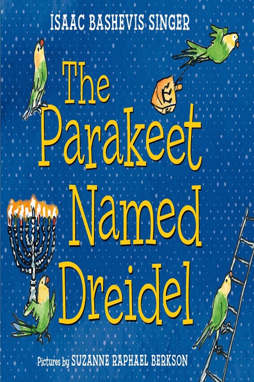 The Parakeet Named Dreidel Isaac Bashevis Singer