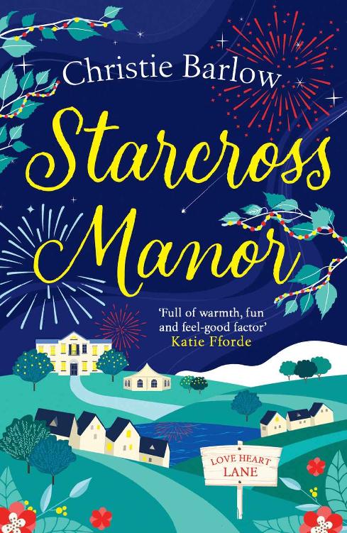 Starcross Manor Love Heart Lane Series Book 4 Christie Barlow Barlow