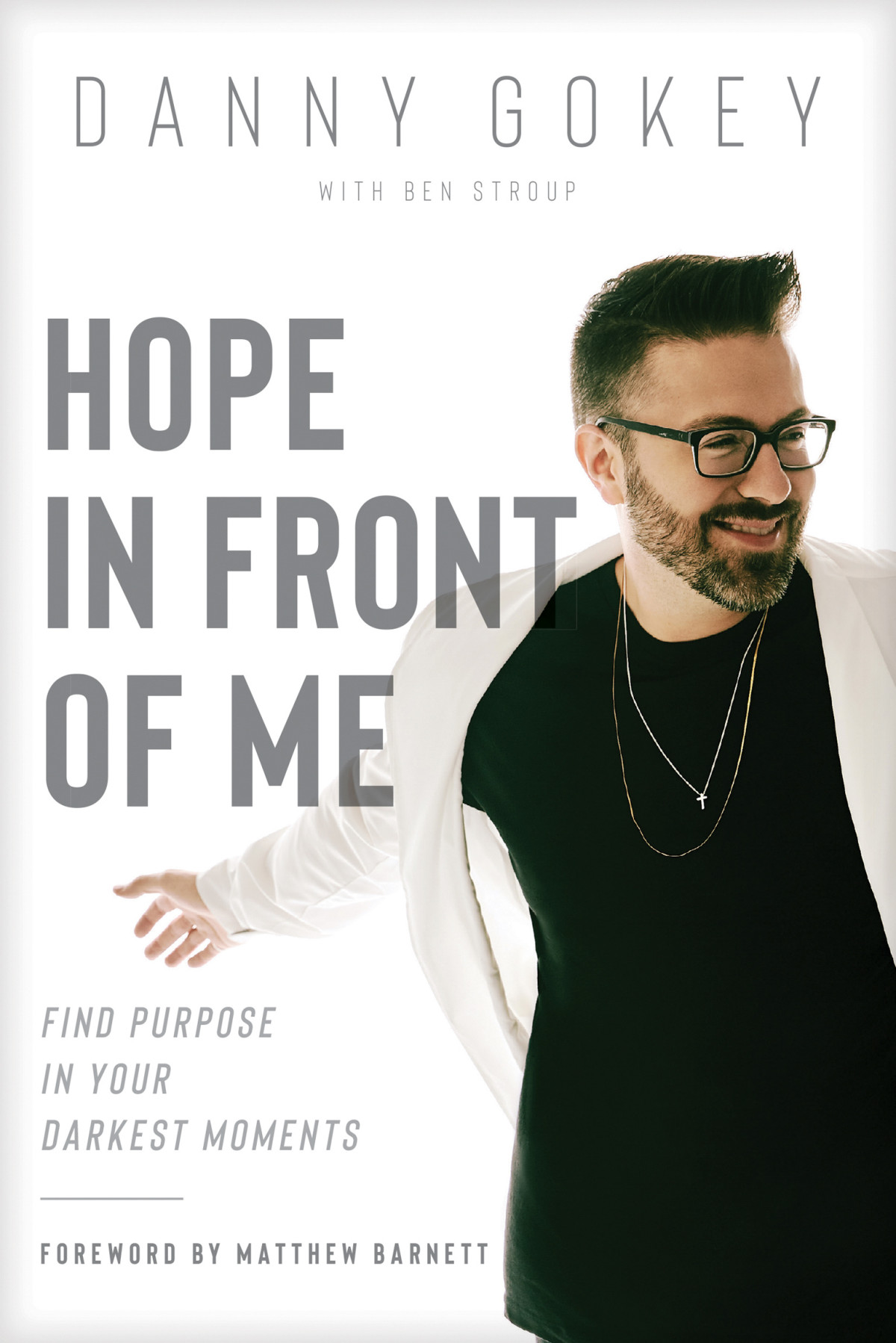 Hope In Front Of Me Danny Gokey Ben Stroup