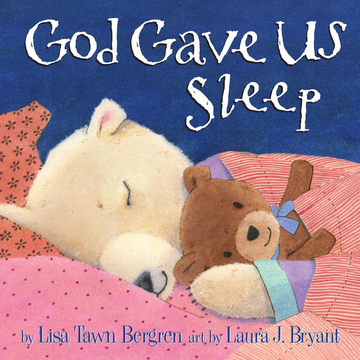 God Gave Us Sleep Lisa Tawn Bergren Bergren Lisa Tawn