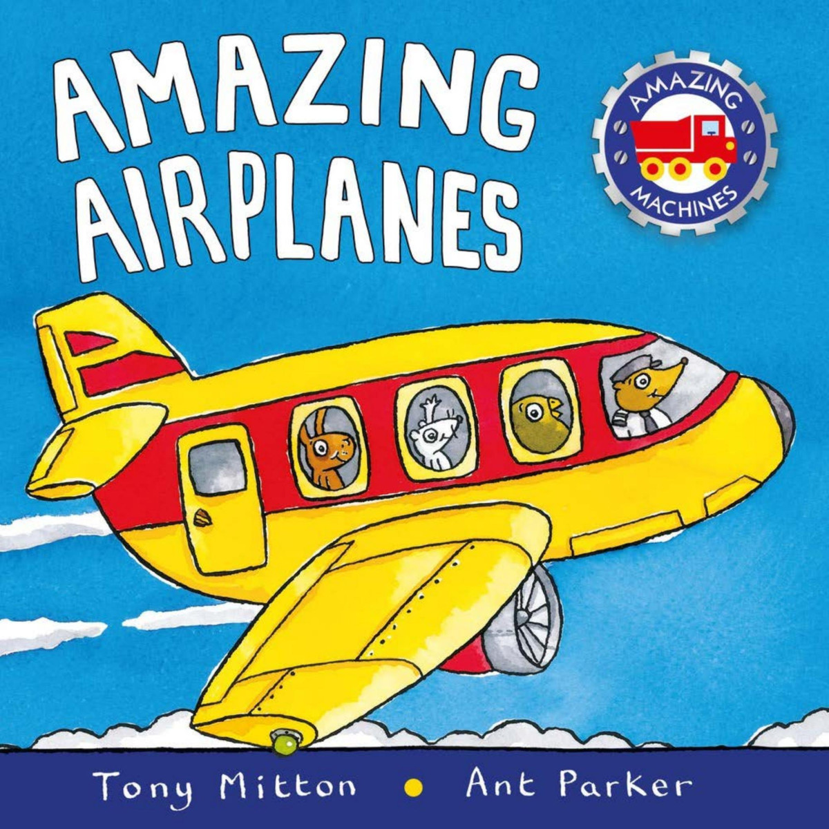 Amazong Aeroplanes Tony Mitton Ant Parker