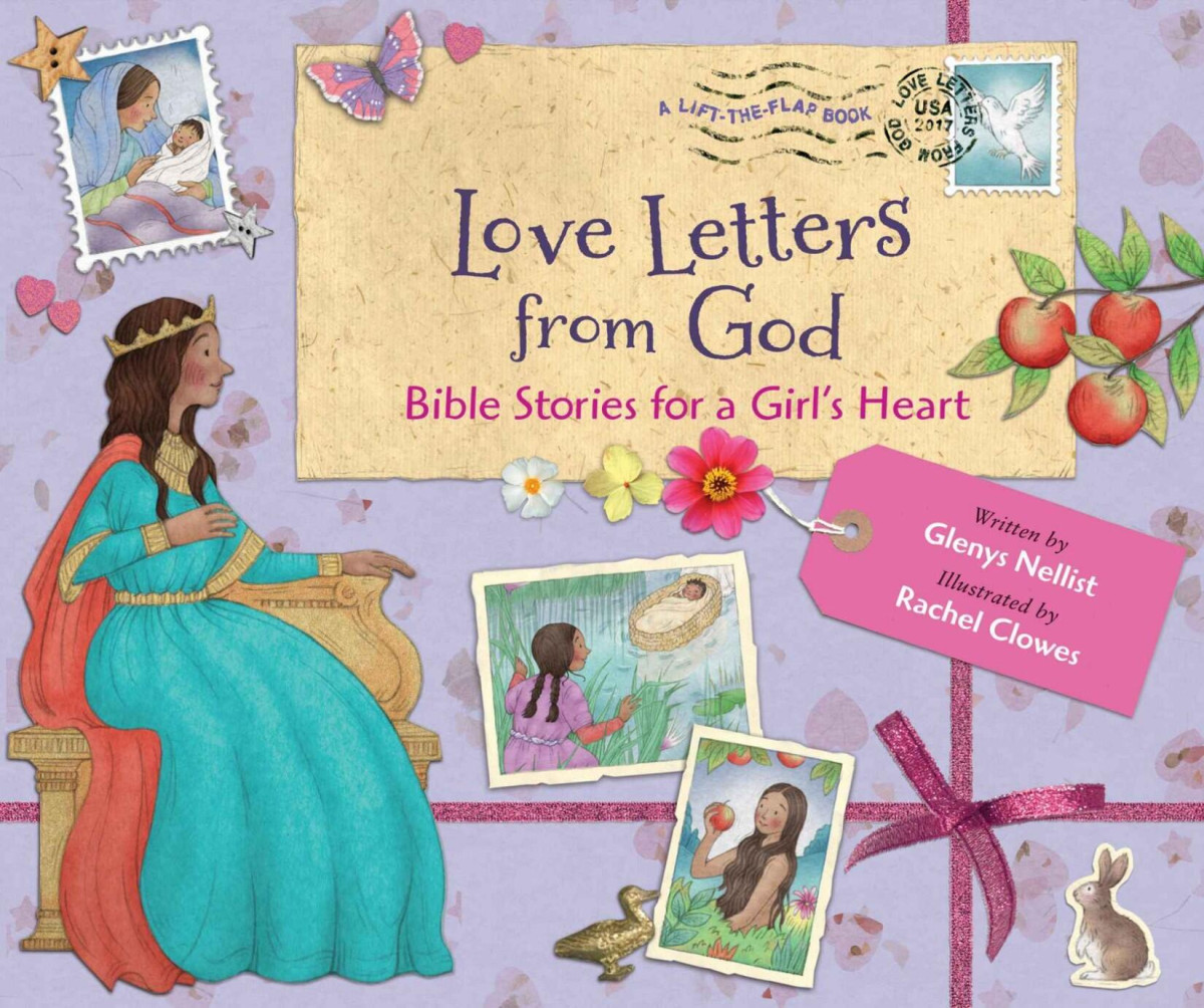 Love Letters From God Bible Stories For A Girls Heart Glenys Nellist Nellist