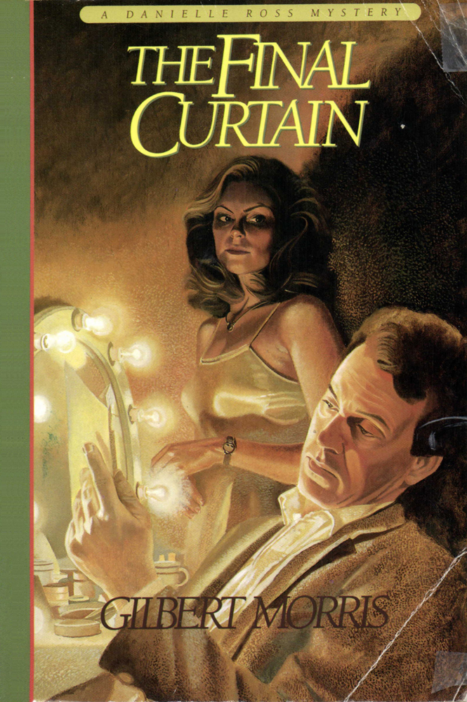 The Final Curtain Gilbert Morris Gilbert Morris