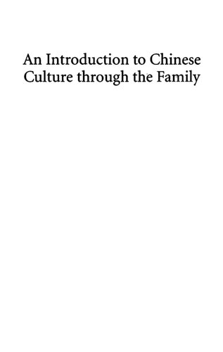 An Introduction To Chinese Culture Through The Family Howard Giskin Bettye S Walsh