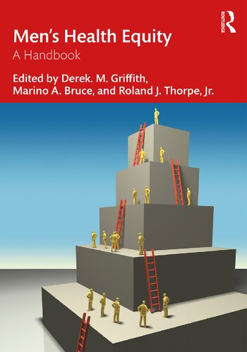 Mens Health Equity A Handbook Derek M Griffith Marino A Bruce