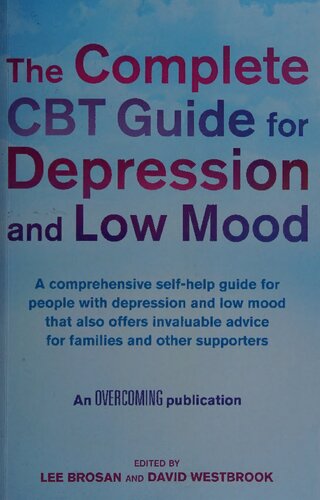The Complete Cbt Guide For Depression And Low Mood Lee Brosan