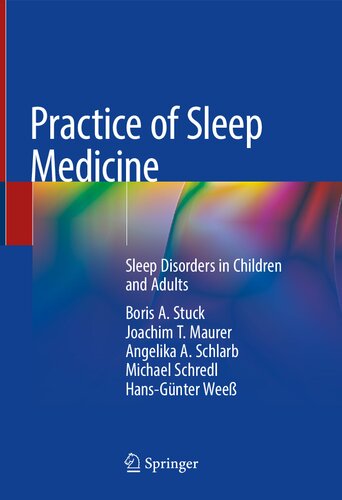 Practice Of Sleep Medicine Sleep Disorders In Children And Adults 1st Edition Boris A Stuck