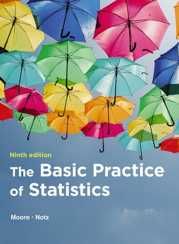 The Basic Practice Of Statistics 9th Edition David S Moore William I Notz