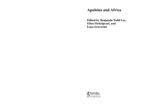 Apuleius And Africa Edited By Benjamin Todd Lee Ellen Finkelpearl