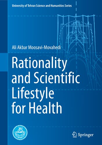 Rationality And Scientific Lifestyle For Health Ali Akbar Moosavimovahedi