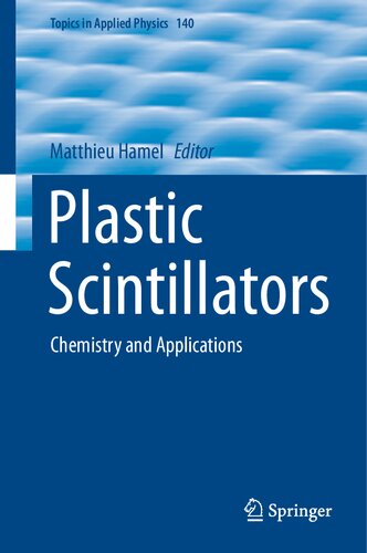 Plastic Scintillators Chemistry And Applications Matthieu Hamel