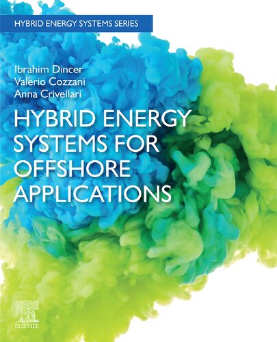 Hybrid Energy Systems For Offshore Applications Ibrahim Dincer Valerio Cozzani Anna Crivellari