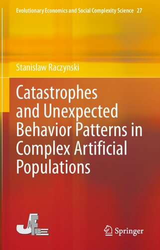 Catastrophes And Unexpected Behavior Patterns In Complex Artificial Populations Stanisaw Raczyski