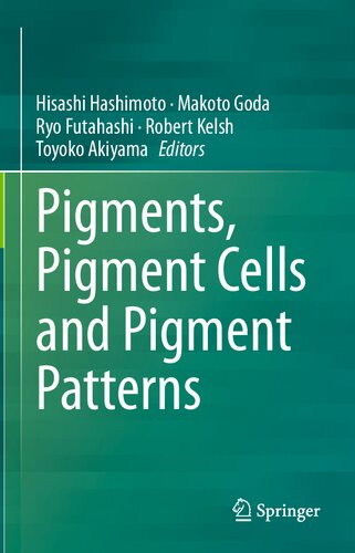 Pigments Pigment Cells And Pigment Patterns Hisashi Hashimoto