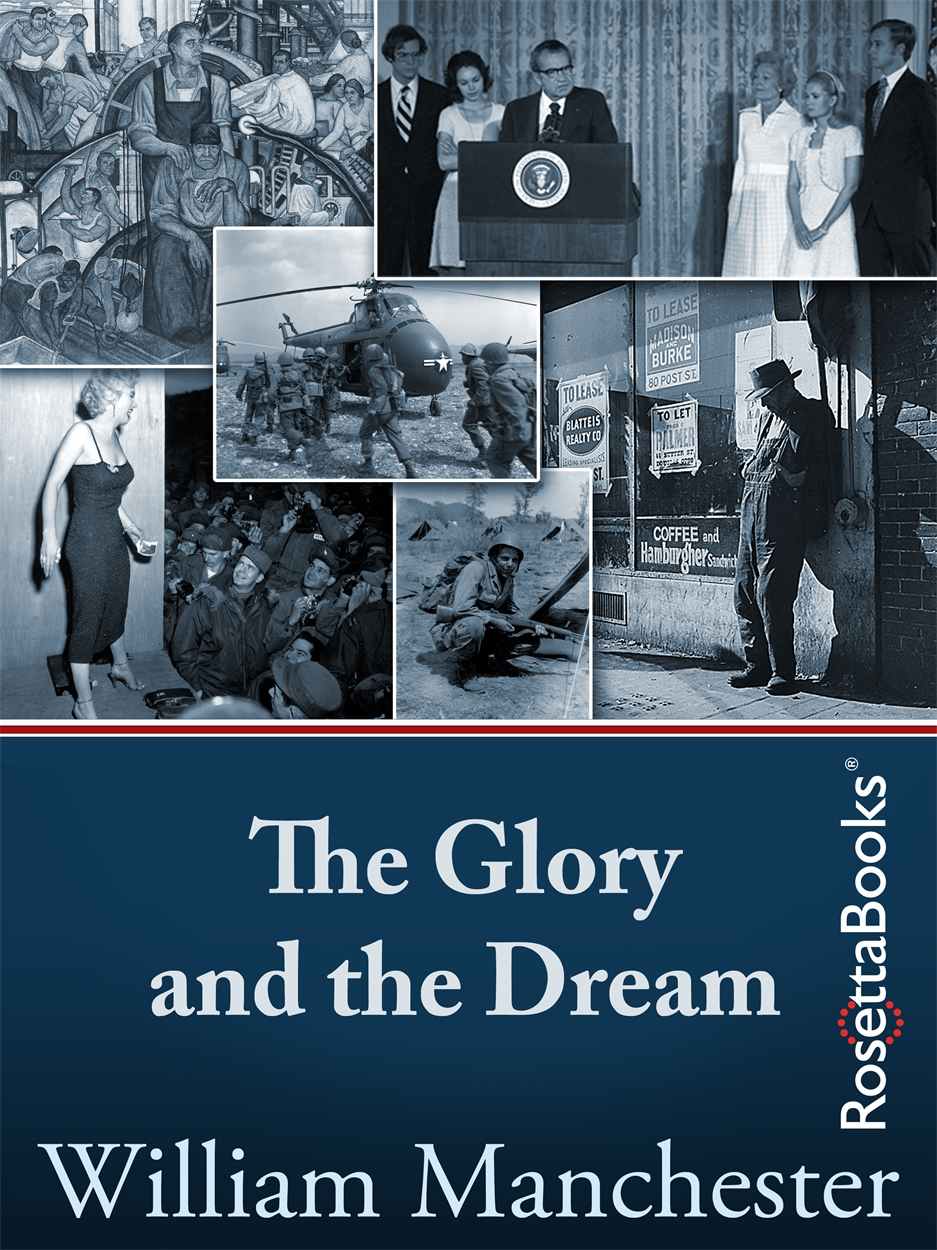 The Glory And The Dream A Narrative History Of America 19321972 William Manchester