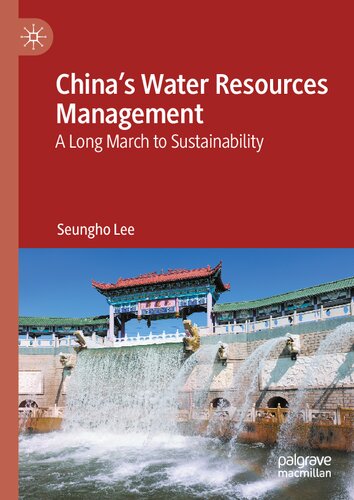 Chinas Water Resources Management A Long March To Sustainability Seungho Lee