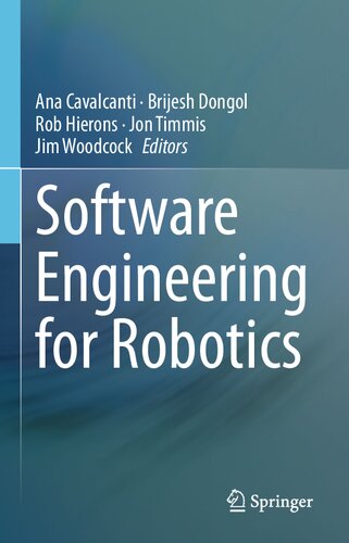 Software Engineering For Robotics Ana Cavalcanti Brijesh Dongol