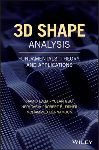 3d Shape Analysis Fundamentals Theory And Applications 1st Edition Hamid Laga
