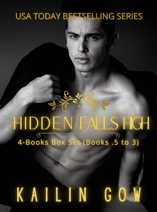 Hidden Falls High Complete Series Box Set A Rh Naya Bully Dark Romance Books 5 To 3 Hidden Falls High Series Book 4 Kailin Gow Gow