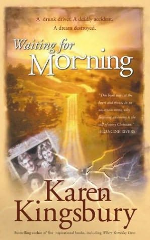 Waiting For Morning Karen Kingsbury
