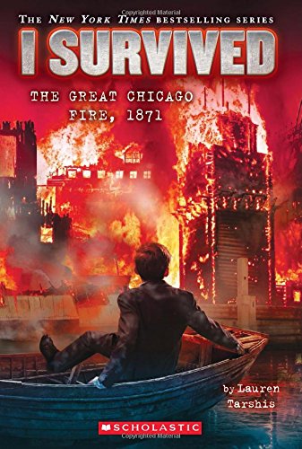 The Great Chicago Fire 1871 Lauren Tarshis Tarshis Lauren