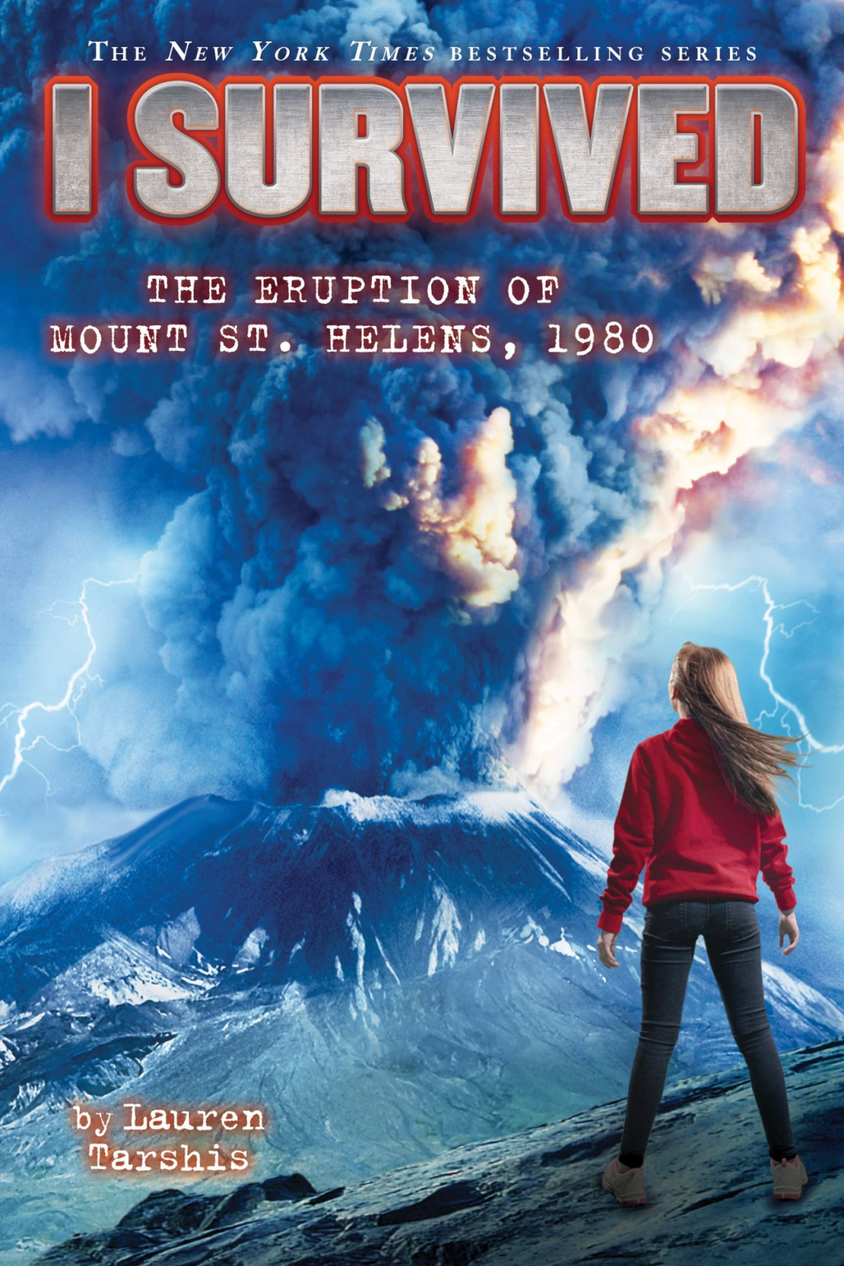 I Survived The Eruption Of Mount St Helens 1980 Lauren Tarshis Tarshis