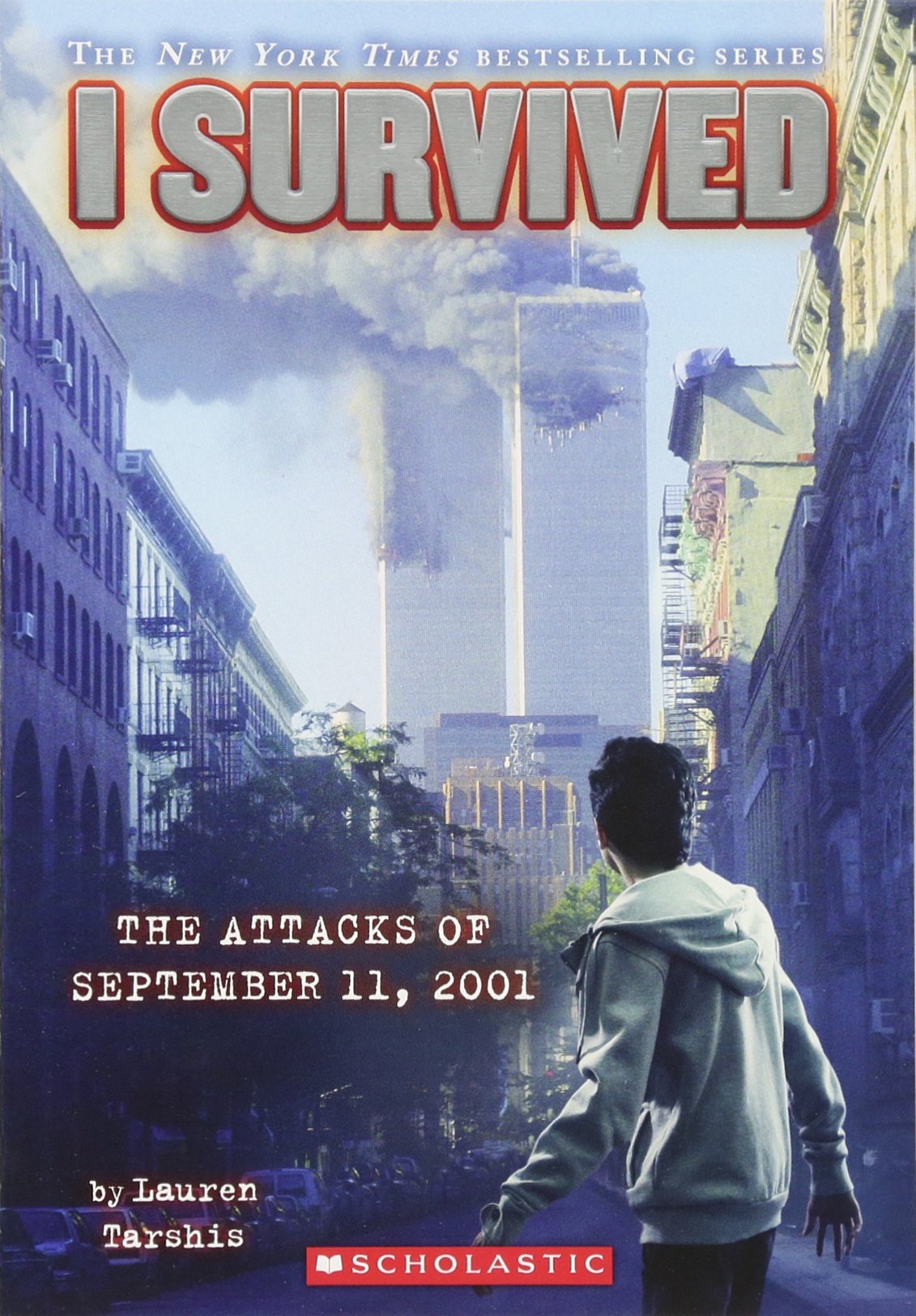 The Attacks Of September 11th 2001 Lauren Tarshis Tarshis Lauren