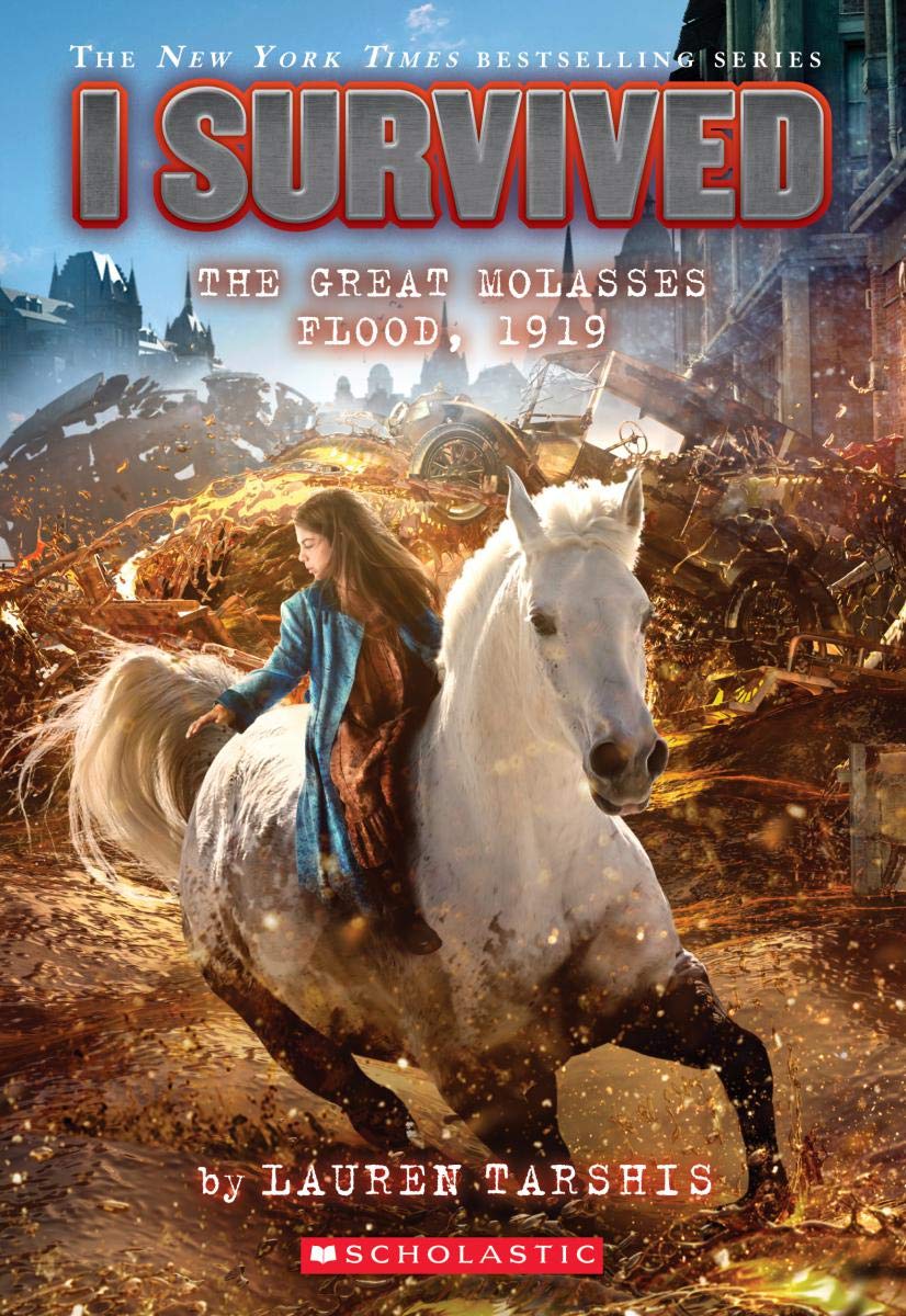 I Survived The Great Molasses Flood 1919 Lauren Tarshis Tarshis