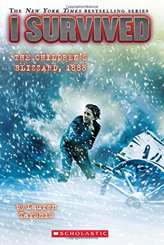I Survived The Childrens Blizzard 1888 Lauren Tarshis Tarshis