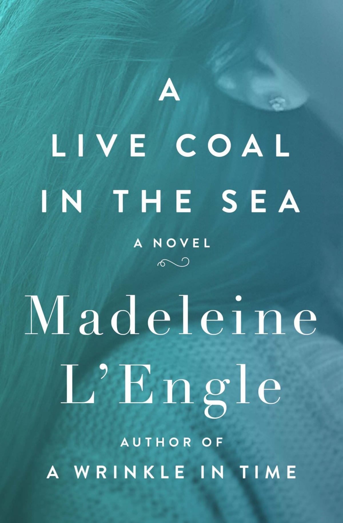 A Live Coal In The Sea Madeleine Lengle