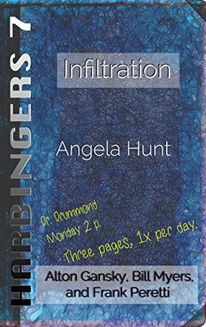 Infiltration Multiple Authors Angela Hunt Authors Multiple Hunt