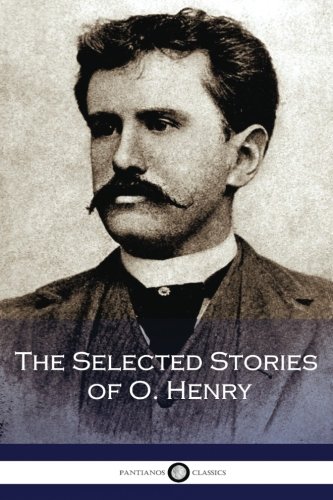 The Selected Stories Of O Henry O Henry